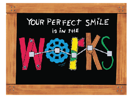 Perfect Smile In the Works