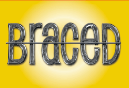 Braced