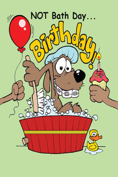 Not Bath Day... Birthday
