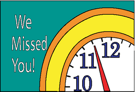 We Missed You w/Clock