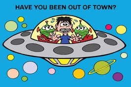 Have You Been Out of Town
