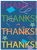 Thanks, Thanks, Thanks
